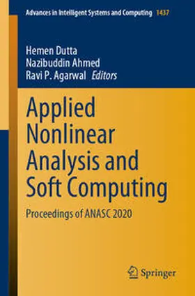 Dutta / Ahmed / Agarwal | Applied Nonlinear Analysis and Soft Computing | E-Book | sack.de