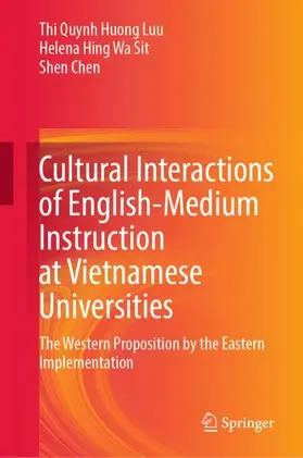 Luu / Chen / Sit |  Cultural Interactions of English-Medium Instruction at Vietnamese Universities | Buch |  Sack Fachmedien