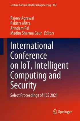 Agrawal / Sharma Gaur / Mitra |  International Conference on IoT, Intelligent Computing and Security | Buch |  Sack Fachmedien