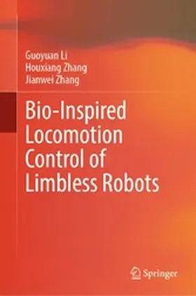 Li / Zhang |  Bio-Inspired Locomotion Control of Limbless Robots | eBook | Sack Fachmedien