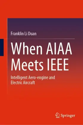 Duan | When AIAA Meets IEEE | Buch | 978-981-19-8393-1 | sack.de