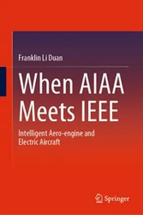 Duan |  When AIAA Meets IEEE | eBook | Sack Fachmedien