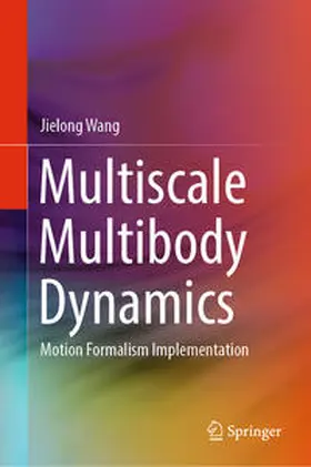 Wang | Multiscale Multibody Dynamics | E-Book | sack.de
