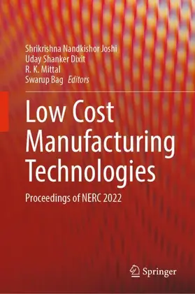Joshi / Dixit / Mittal | Low Cost Manufacturing Technologies | Buch | 978-981-19-8451-8 | www2.sack.de