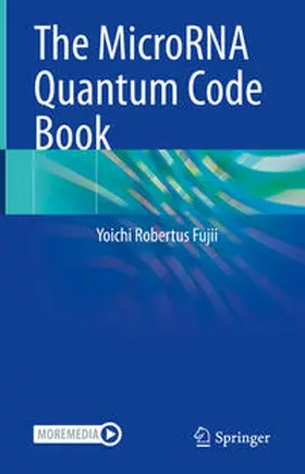 Fujii | The MicroRNA Quantum Code Book | E-Book | www2.sack.de