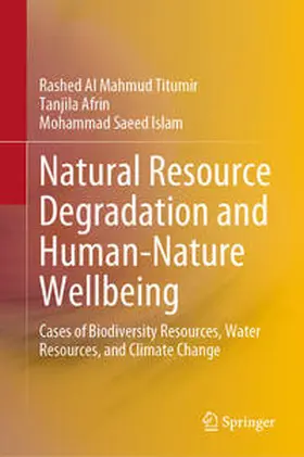 Titumir / Afrin / Islam |  Natural Resource Degradation and Human-Nature Wellbeing | eBook | Sack Fachmedien
