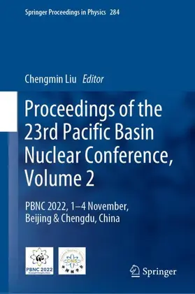 Liu |  Proceedings of the 23rd Pacific Basin Nuclear Conference, Volume 2 | Buch |  Sack Fachmedien