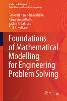 Mahalle / Ambritta P. / Sakhare |  Foundations of Mathematical Modelling for Engineering Problem Solving | eBook | Sack Fachmedien
