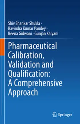 Shukla / Pandey / Gidwani |  Pharmaceutical Calibration, Validation and Qualification: A Comprehensive Approach | eBook | Sack Fachmedien