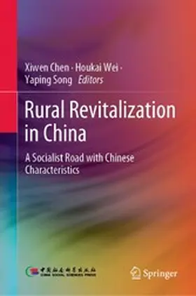 Chen / Wei / Song |  Rural Revitalization in China | eBook | Sack Fachmedien
