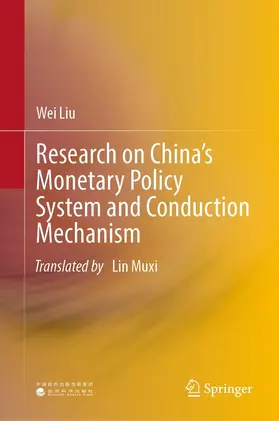Liu |  Research on China’s Monetary Policy System and Conduction Mechanism | eBook | Sack Fachmedien