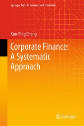 Chang | Corporate Finance: A Systematic Approach | E-Book | sack.de