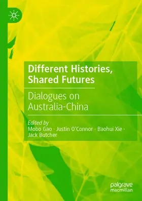 Gao / O’Connor / Xie |  Different Histories, Shared Futures | Buch |  Sack Fachmedien