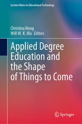 Hong / Ma |  Applied Degree Education and the Shape of Things to Come | eBook | Sack Fachmedien