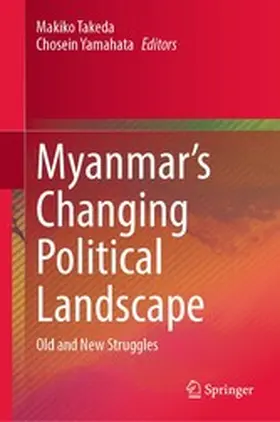 Takeda / Yamahata |  Myanmar’s Changing Political Landscape | eBook | Sack Fachmedien
