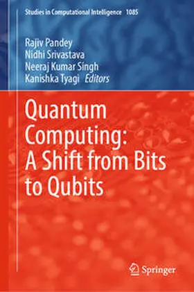 Pandey / Srivastava / Singh | Quantum Computing: A Shift from Bits to Qubits | E-Book | sack.de