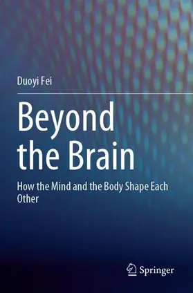 Fei |  Beyond the Brain | Buch |  Sack Fachmedien