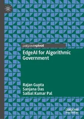 Gupta / Das / Pal | EdgeAI for Algorithmic Government | E-Book | www2.sack.de