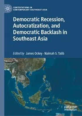 Ockey / Talib |  Democratic Recession, Autocratization, and Democratic Backlash in Southeast Asia | eBook | Sack Fachmedien