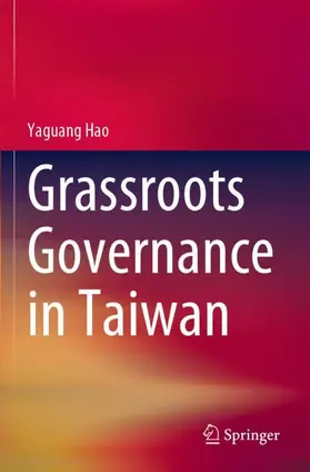 Hao |  Grassroots Governance in Taiwan | Buch |  Sack Fachmedien