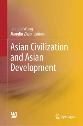 Wang / Zhao |  Asian Civilization and Asian Development | Buch |  Sack Fachmedien