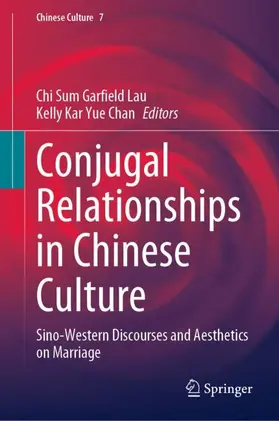 Chan / Lau |  Conjugal Relationships in Chinese Culture | Buch |  Sack Fachmedien