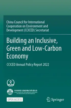 CCICED / China Council for International Cooperation on Environment and Development (CCICED) Secretariat |  Building an Inclusive, Green and Low-Carbon Economy | Buch |  Sack Fachmedien