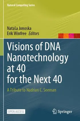Winfree / Jonoska |  Visions of DNA Nanotechnology at 40 for the Next 40 | Buch |  Sack Fachmedien