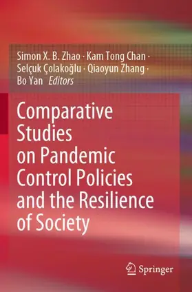 Zhao / Chan / Çolakoglu |  Comparative Studies on Pandemic Control Policies and the Resilience of Society | Buch |  Sack Fachmedien