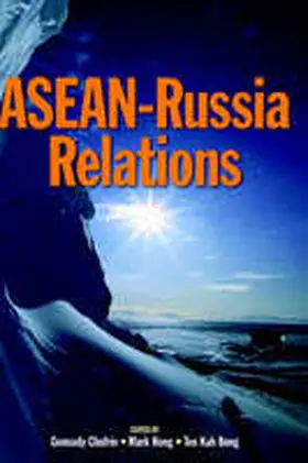 Chufrin / Hong / Teo |  ASEAN-Russia Relations | Buch |  Sack Fachmedien