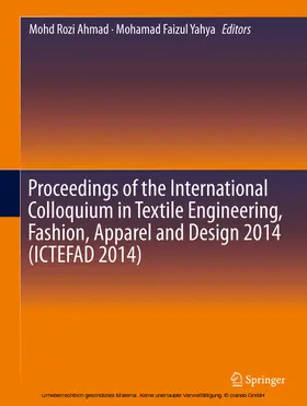 Ahmad / Yahya | Proceedings of the International Colloquium in Textile Engineering, Fashion, Apparel and Design 2014 (ICTEFAD 2014) | E-Book | sack.de