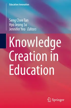 Tan / So / Yeo |  Knowledge Creation in Education | eBook | Sack Fachmedien