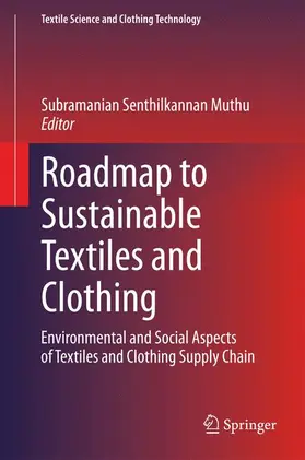 Muthu |  Roadmap to Sustainable Textiles and Clothing | Buch |  Sack Fachmedien