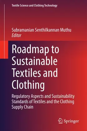 Muthu |  Roadmap to Sustainable Textiles and Clothing | Buch |  Sack Fachmedien