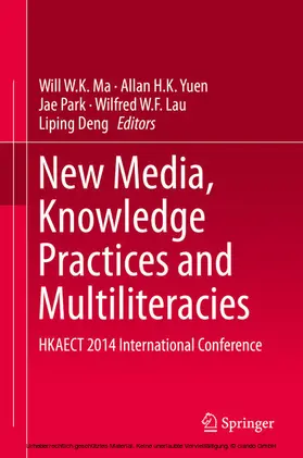 Ma / Yuen / Park |  New Media, Knowledge Practices and Multiliteracies | eBook | Sack Fachmedien