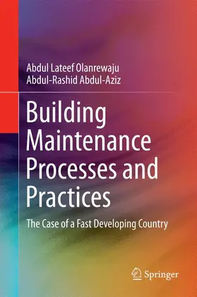 Abdul-Aziz / Olanrewaju |  Building Maintenance Processes and Practices | Buch |  Sack Fachmedien
