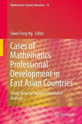 Ng |  Cases of Mathematics Professional Development in East Asian Countries | Buch |  Sack Fachmedien