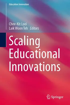 Teh / Looi |  Scaling Educational Innovations | Buch |  Sack Fachmedien