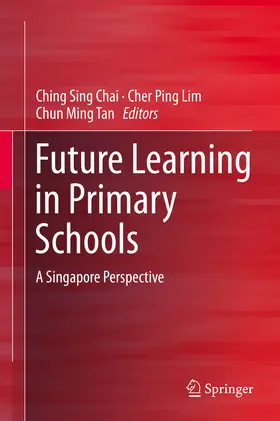 Chai / Lim / Tan |  Future Learning in Primary Schools | eBook | Sack Fachmedien