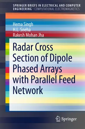Singh / Sneha / Jha |  Radar Cross Section of Dipole Phased Arrays with Parallel Feed Network | eBook | Sack Fachmedien