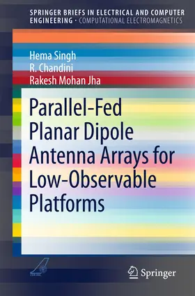 Singh / R. / Jha |  Parallel-Fed Planar Dipole Antenna Arrays for Low-Observable Platforms | eBook | Sack Fachmedien
