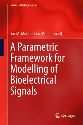 Mughal |  A Parametric Framework for Modelling of Bioelectrical Signals | eBook | Sack Fachmedien