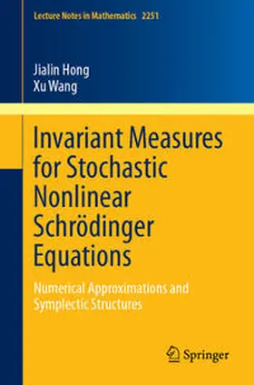 Hong / Wang | Invariant Measures for Stochastic Nonlinear Schrödinger Equations | E-Book | sack.de