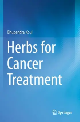 Koul |  Herbs for Cancer Treatment | Buch |  Sack Fachmedien