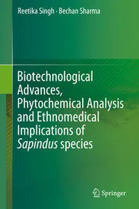 Sharma / Singh |  Biotechnological Advances, Phytochemical Analysis and Ethnomedical Implications of Sapindus species | Buch |  Sack Fachmedien