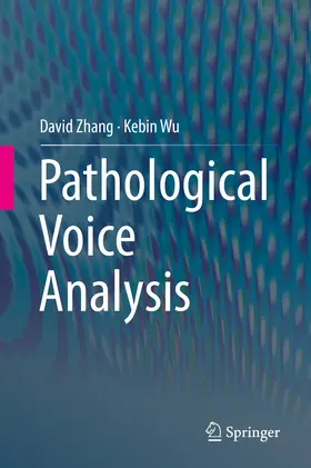 Zhang / Wu | Pathological Voice Analysis | E-Book | sack.de