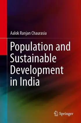 Chaurasia |  Population and Sustainable Development in India | Buch |  Sack Fachmedien