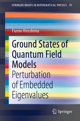 Hiroshima |  Ground States of Quantum Field Models | eBook | Sack Fachmedien