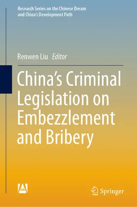 Liu | China’s Criminal Legislation on Embezzlement and Bribery | E-Book | sack.de