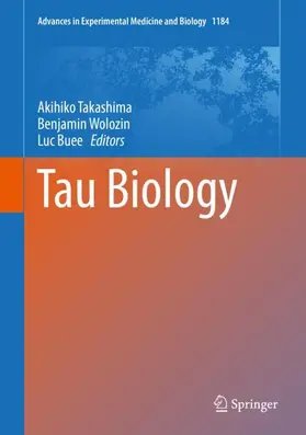 Takashima / Buee / Wolozin |  Tau Biology | Buch |  Sack Fachmedien